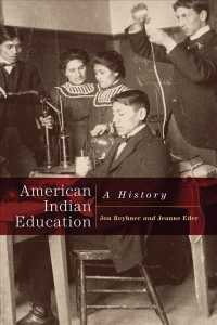 American Indian Education : A History