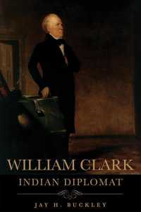 William Clark : Indian Diplomat