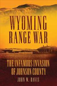 Wyoming Range War : The Infamous Invasion of Johnson County
