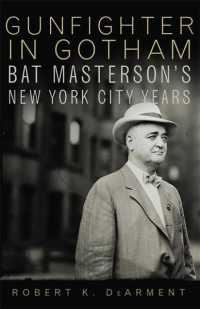 Gunfighter in Gotham : Bat Masterson's New York City Years