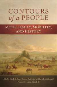 Contours of a People : Metis Family, Mobility, and History (New Directions in Native American Studies)