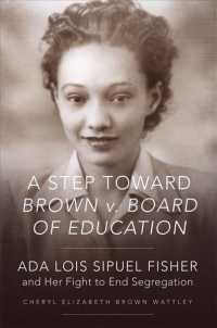 A Step toward Brown v. Board of Education : Ada Lois Sipuel Fisher and Her Fight to End Segregation