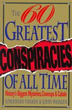 Sixty Greatest Conspiracies （Rev Updtd & Exp）
