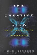 The Creative Mind : An Introduction to Metaphysics