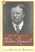 The Wisdom of Theodore Roosevelt