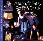 The Midnight Fairy : Craft and Party Book