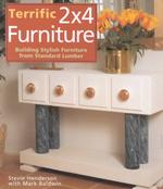 Terrific 2X4 Furniture : Building Stylish Furniture from Standard Lumber