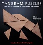 Tangram Puzzles : 500 Tricky Shapes to Confound & Astound/ Includes Deluxe Wood Tangrams （SPI）