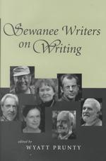 Sewanee Writers on Writing (Southern Literary Studies)