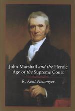 John Marshall and the Heroic Age of the Supreme Court (Southern Biography S.)