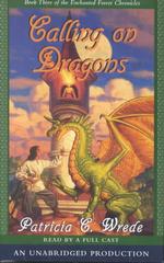 Calling on Dragons (4-Volume Set) (Enchanted Forest Chronicles) （Unabridged）