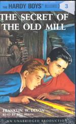 The Secret of the Old Mill (2-Volume Set) (Hardy Boys Mystery Stories) （Unabridged）
