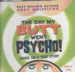 The Day My Butt Went Psycho (2-Volume Set) : Based on a True Story （Abridged）