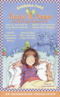 Junie B. Jones Collection (3-Volume Set) : Library Edition: Junie B. Jones and the Yucky Blucky Fruitcake/ Junie B. Jones and That Meanie Jim's Birthd （Unabridged）