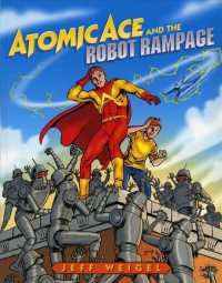 Atomic Ace and the Robot Rampage （1ST）
