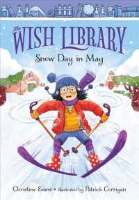 Snow Day in May : Volume 1 (The Wish Library)