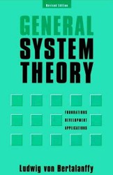 General System Theory : Foundations, Development, Applications （Revised）