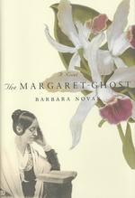 The Margaret-Ghost : A Novel