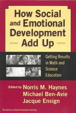 How Social and Emotional Development Add Up : Getting Results in Math and Science Education
