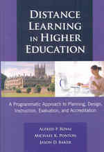高等教育における遠隔学習<br>Distance Learning in Higher Education : A Programmatic Approach to Planning, Design, Instruction, Evaluation, and Accreditation