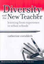 児童・生徒の多様性と新任教師<br>Diversity and the New Teacher : Learning from Experience in Urban Schools (Multicultural Education Series)