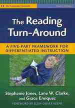 The Reading Turn-around : A Five Part Framework for Differentiated Instruction (Language and Literacy Series (The Practitioner's Bookshelf))