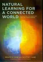 Natural Learning for a Connected World : Education, Technology and the Human Brain