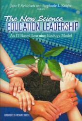 The New Science Education Leadership : An IT-Based Learning Ecology Model (Technology, Education--connections (The Tec Series))