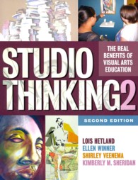 Studio Thinking 2 : The Real Benefits of Visual Arts Education （2ND）