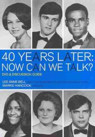 40 Years Later : Now Can We Talk? DVD and Discussion Guide