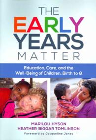 The Early Years Matter : Education, Care, and the Well-Being of Children, Birth to 8 (Early Childhood Education)