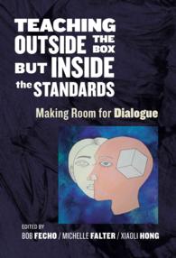 Teaching Outside the Box but inside the Standards : Making Room for Dialogue (Language and Literacy Series)