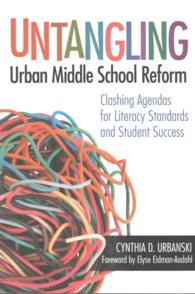 Untangling Urban Middle School Reform : Clashing Agendas for Literacy Standards and Student Success