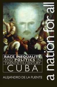 A Nation for All : Race, Inequality, and Politics in Twentieth-Century Cuba (Envisioning Cuba)