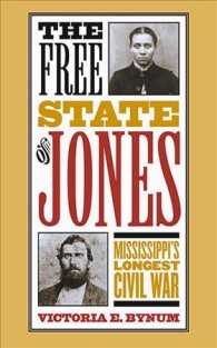The Free State of Jones : Mississippi's Longest Civil War (Fred W Morrison Series in Southern Studies)