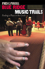 Blue Ridge Music Trails : Finding a Place in the Circle