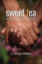 Sweet Tea : Black Gay Men of the South