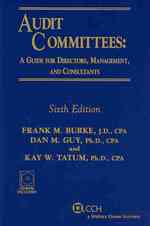 Audit Committees: a Guide for Directors, Management, and Consultants （6 PAP/COM）