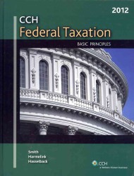 CCH Federal Taxation 2012 : Basic Principles