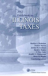 Guidebook to Illinois Taxes 2012 (Guidebook to Illinois Taxes)