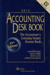 Accounting Desk Book 2012 : The Accountant's Everyday Instant Answer Book (Accounting Desk Book) （21 PAP/CDR）