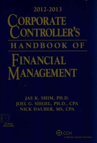 Corporate Controller's Handbook of Financial Management 2012-2013 （PAP/CDR）