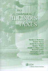 Guidebook to Illinois Taxes 2013 (Guidebook to Illinois Taxes)