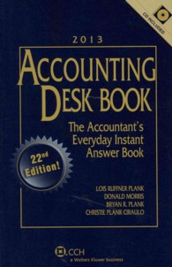 Accounting Desk Book 2013 : The Accountant's Everyday Instant Answer Book (Accounting Desk Book) （22 PAP/CDR）