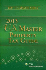U.S. Master Property Tax Guide 2013 (Cch U.s. Master)
