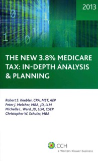 The New 3.8% Medicare Tax : In-Depth Analysis and Planning