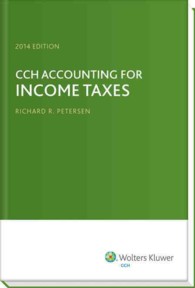 CCH Accounting for Income Taxes 2014 : Interpretations of U.s. Gaap