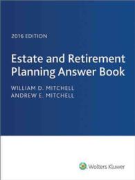 Estate & Retirement Planning Answer Book 2015 (Estate and Retirement Planning Answer Book)