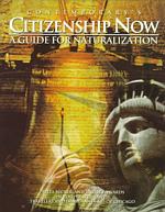 Contemporary's Citizenship Now : A Guide for Naturalization
