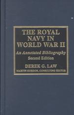 The Royal Navy in World War II : An Annotated Bibliography （2ND）